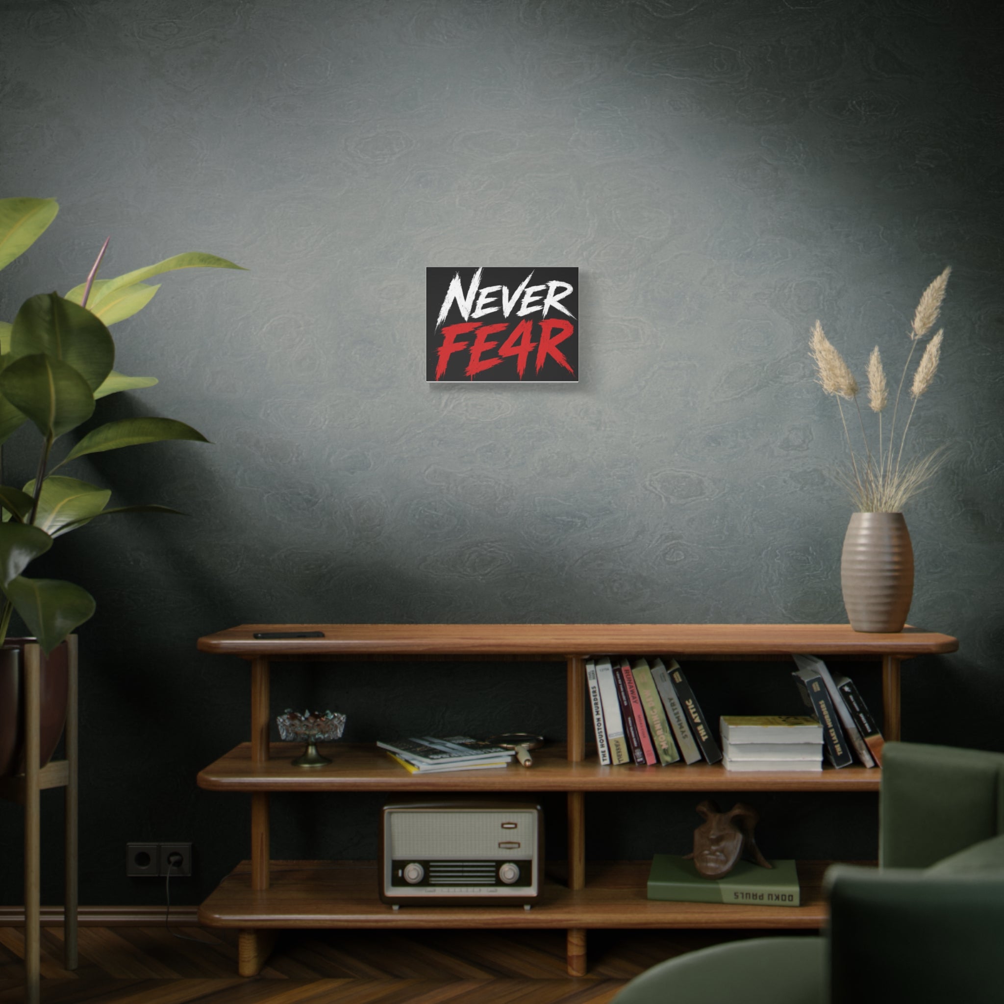 Never Fear4 Canvas Wall Art — Bold Motivational Matte Stretched Print