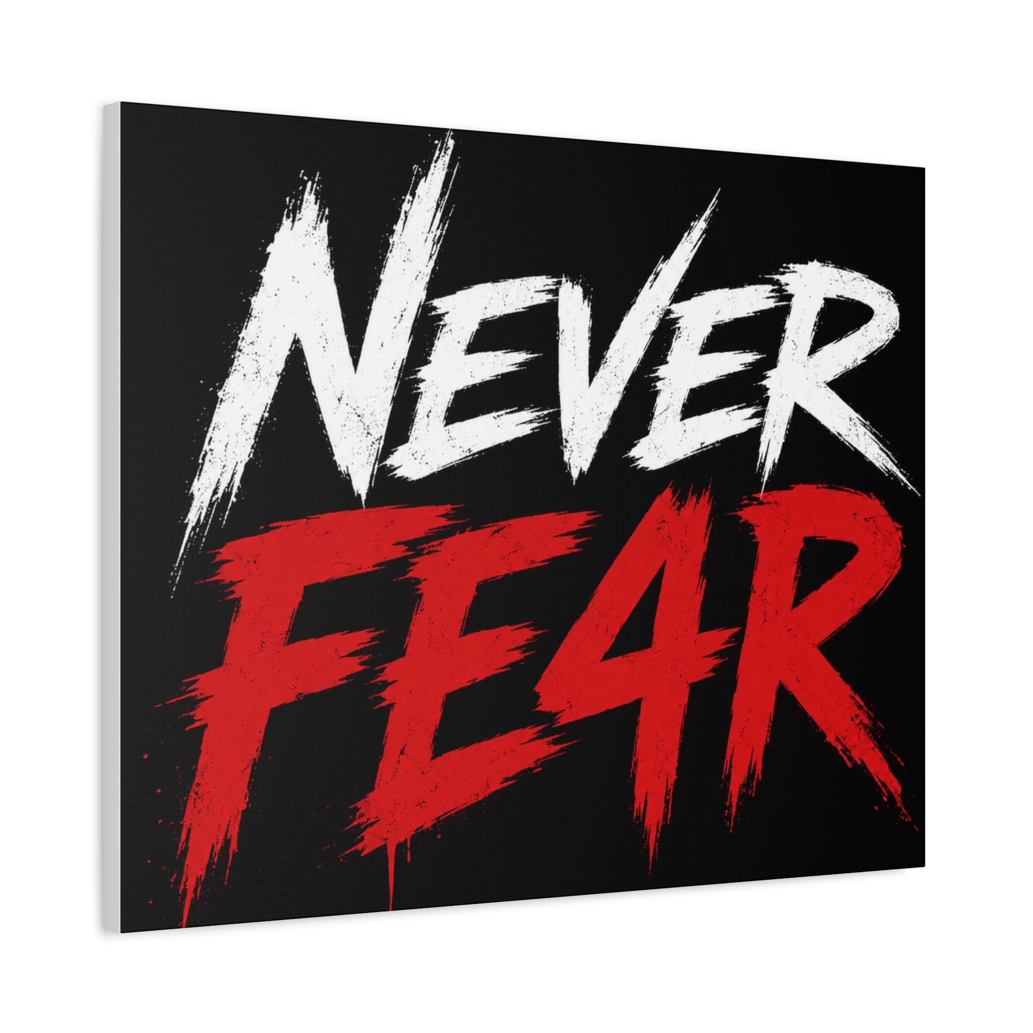 Never Fear4 Canvas Wall Art — Bold Motivational Matte Stretched Print