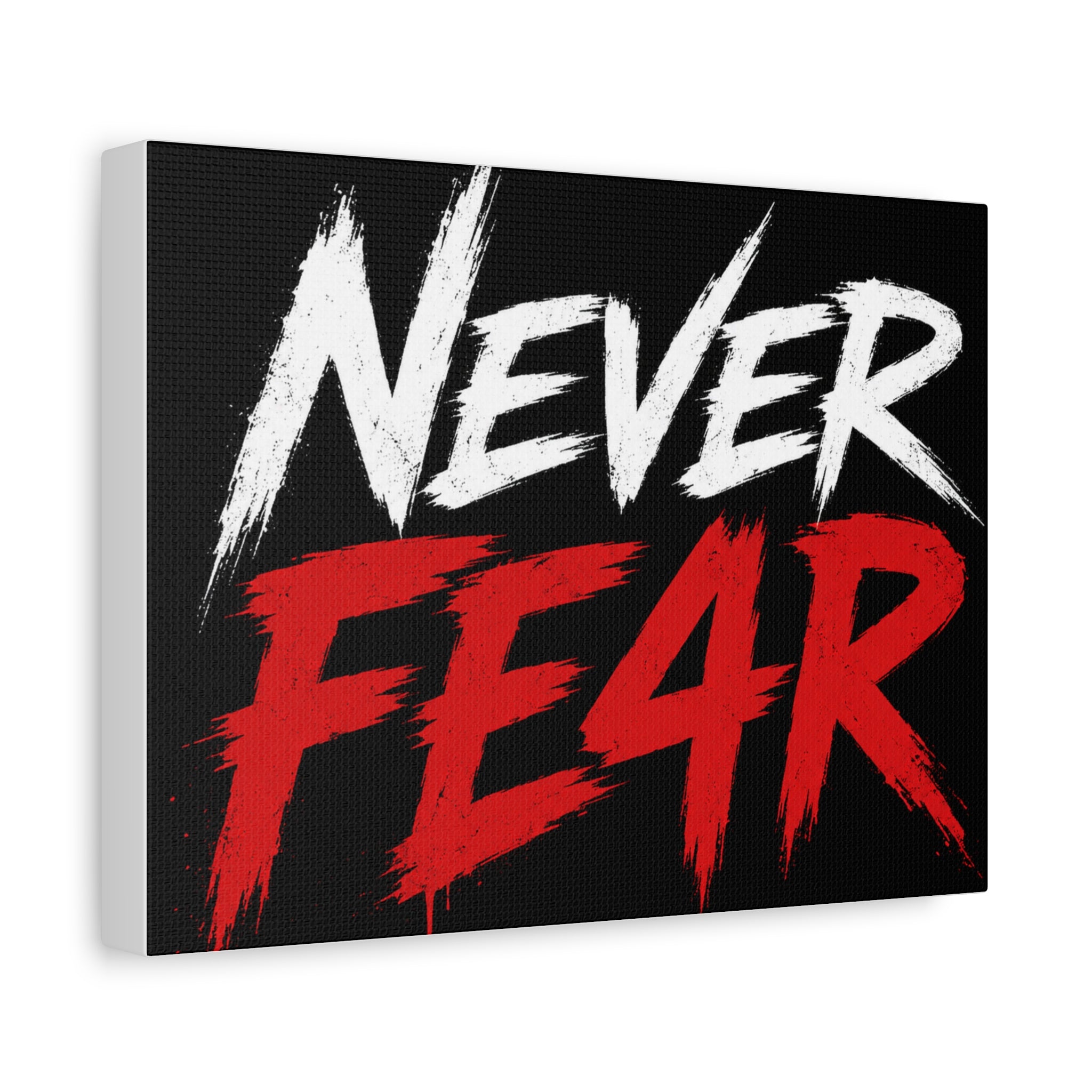 Never Fear4 Canvas Wall Art — Bold Motivational Matte Stretched Print