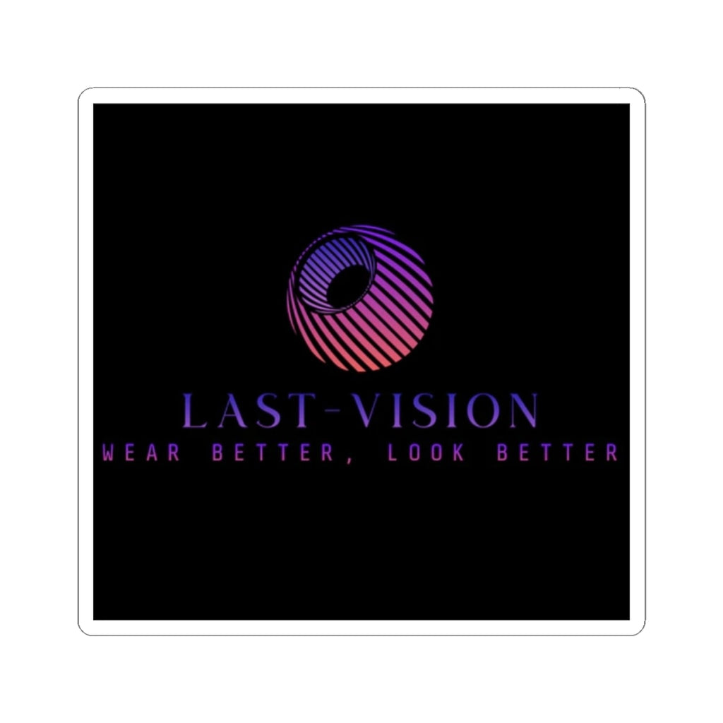 Last-Vision Logo Sticker — 'Wear Better, Look Better'