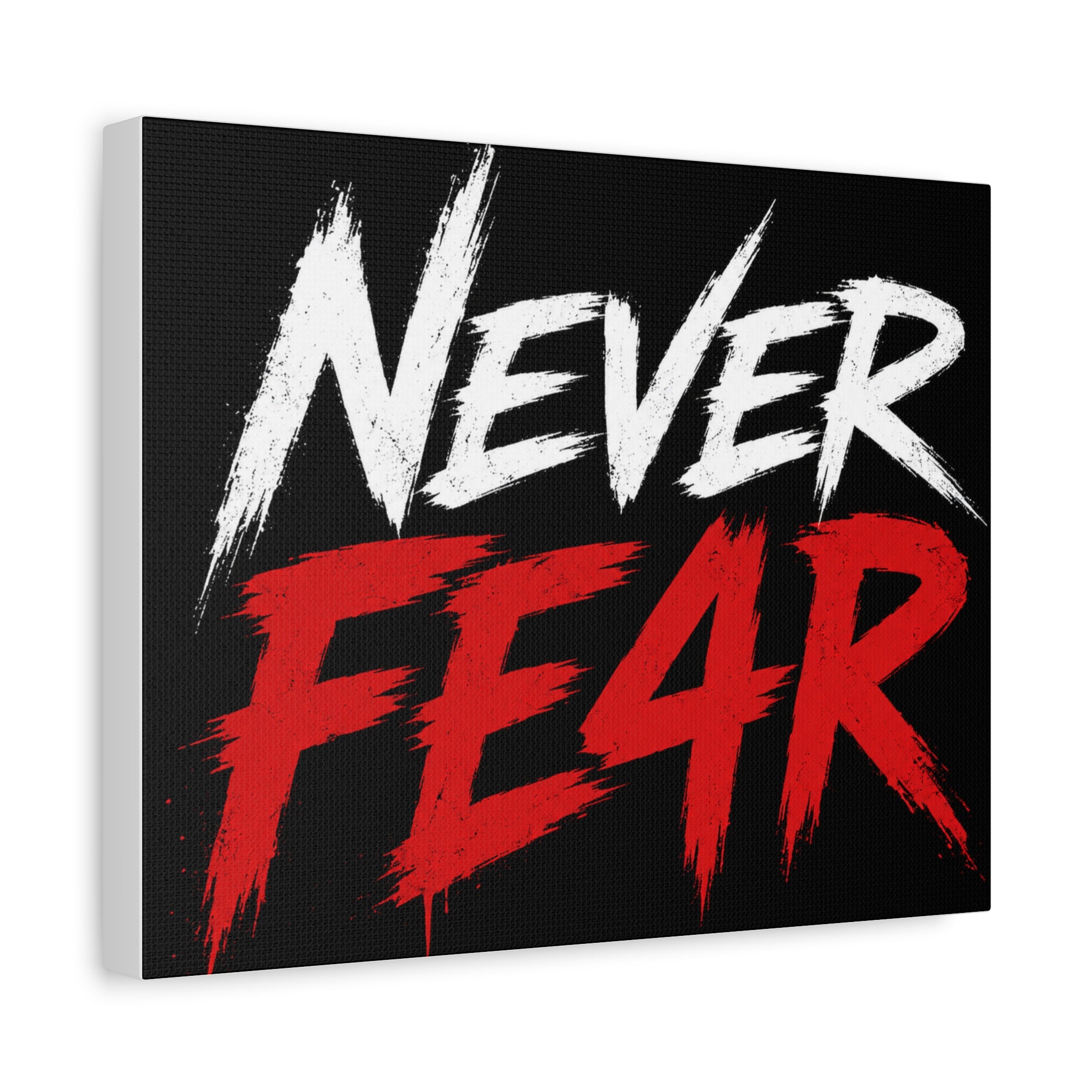 Never Fear4 Canvas Wall Art — Bold Motivational Matte Stretched Print