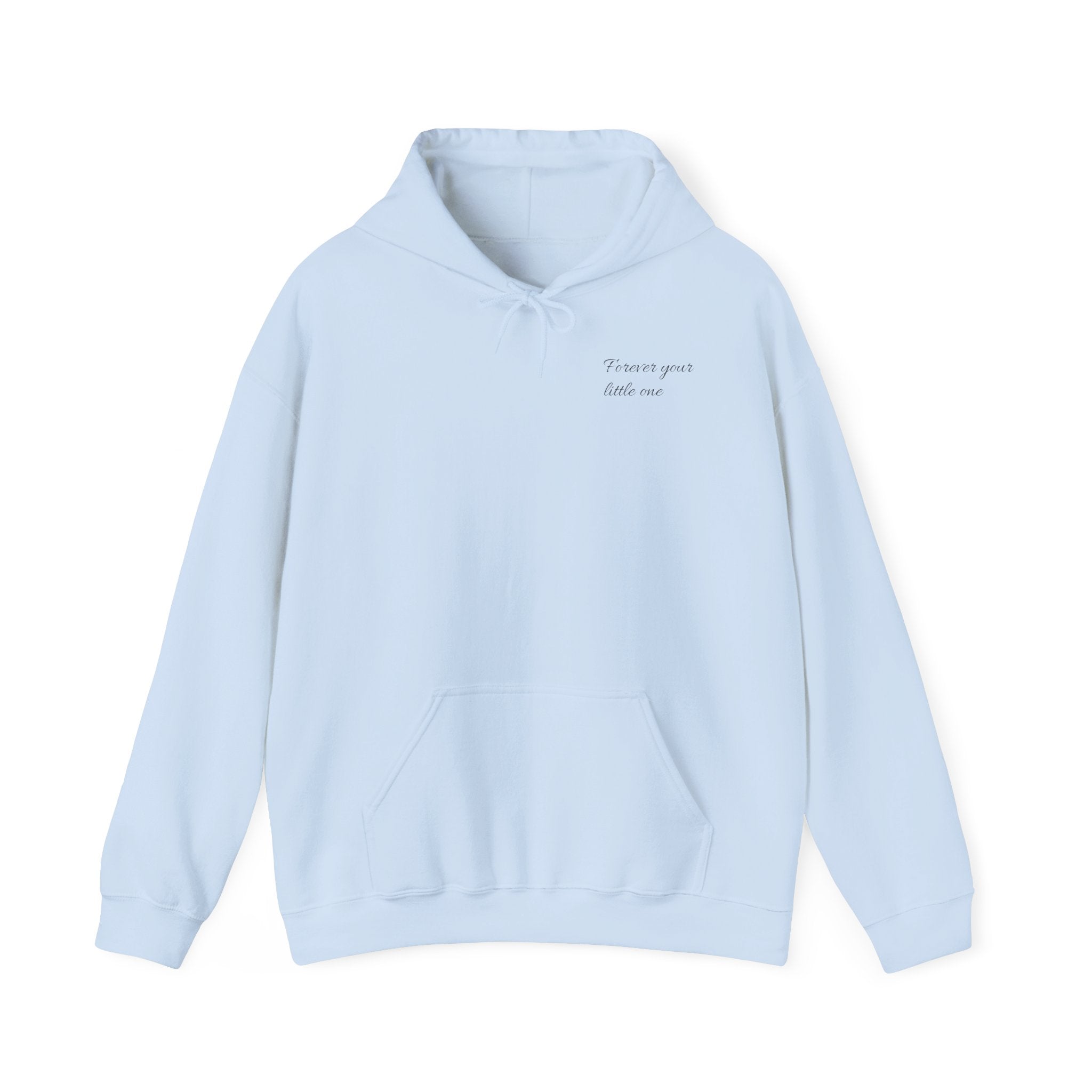 Mother's Day Hoodie "forever your little one"