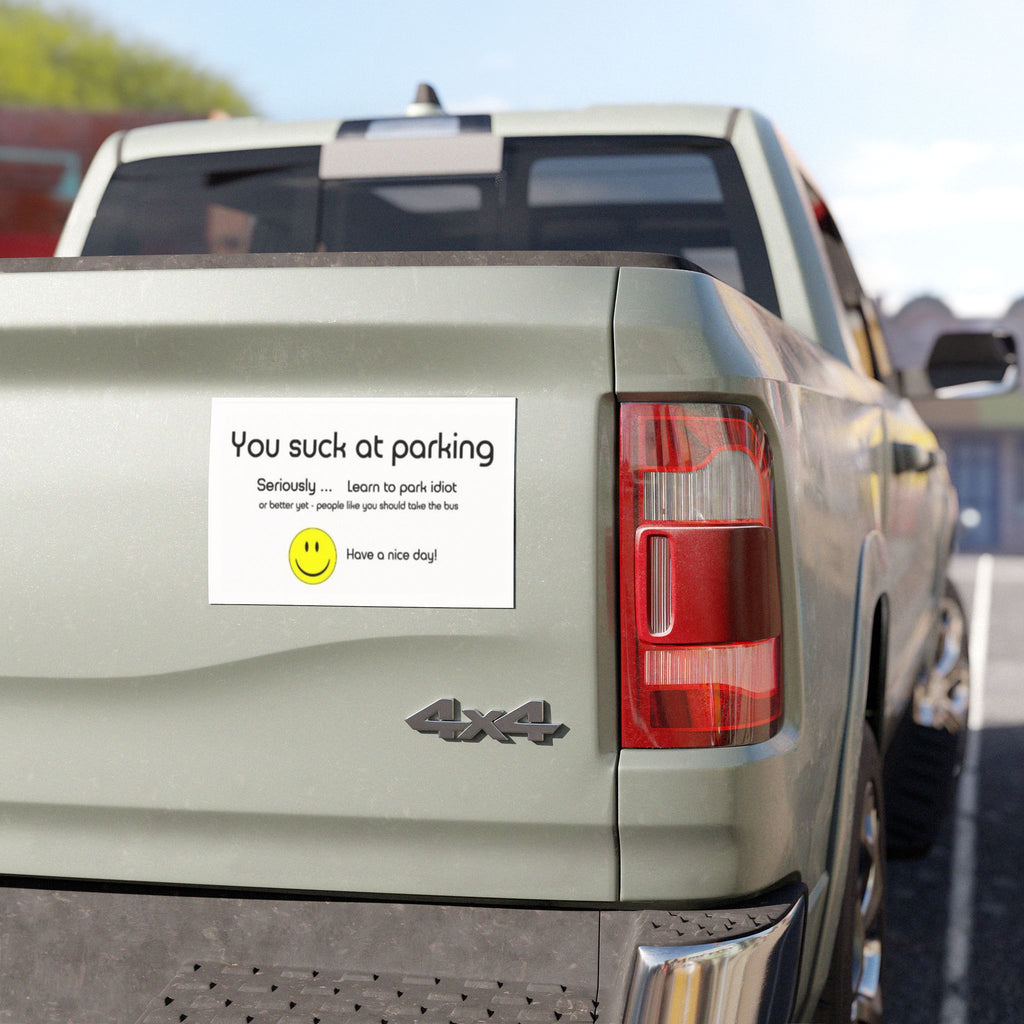 You Suck at Parking Car Magnet — Funny Car Magnet