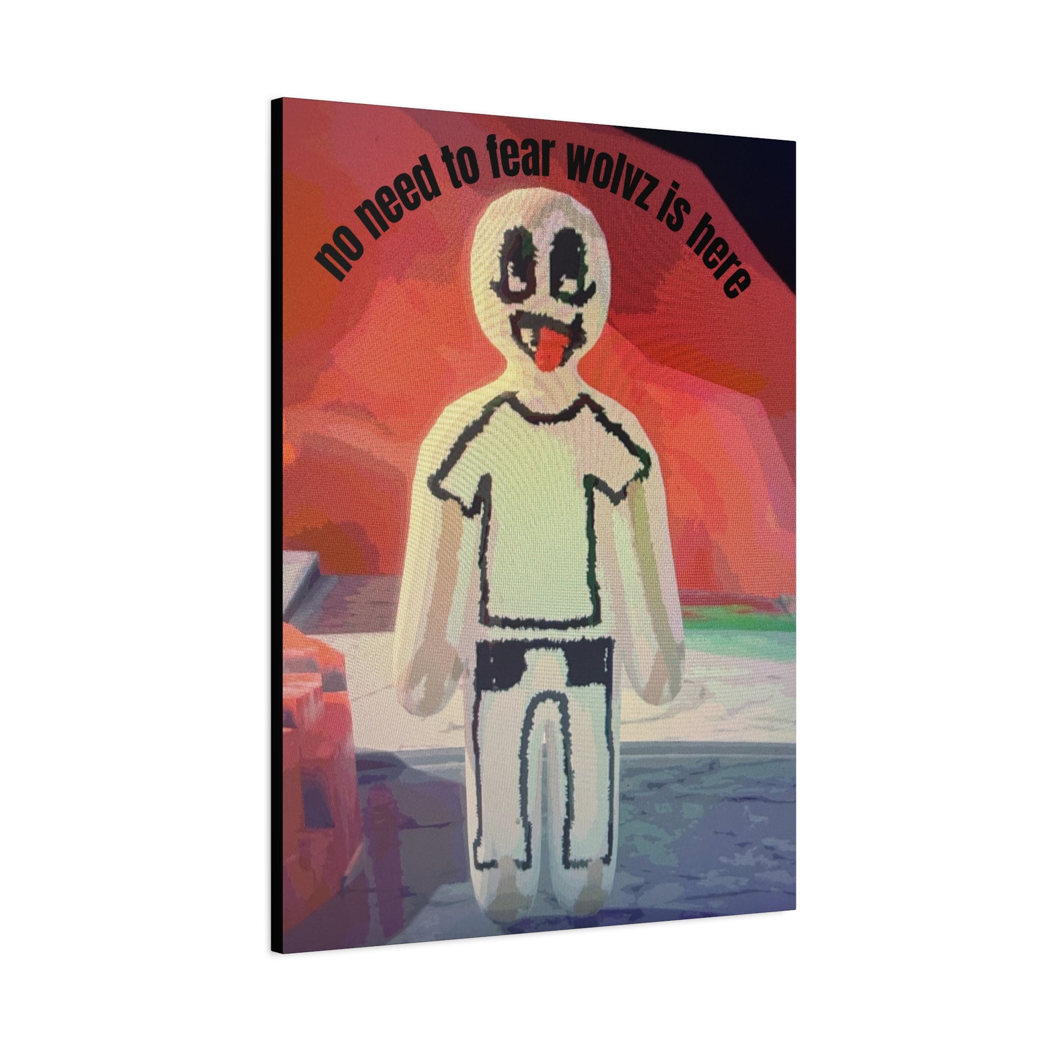 Matte Stretched Canvas Print — 'no need to fear wolvz is here"