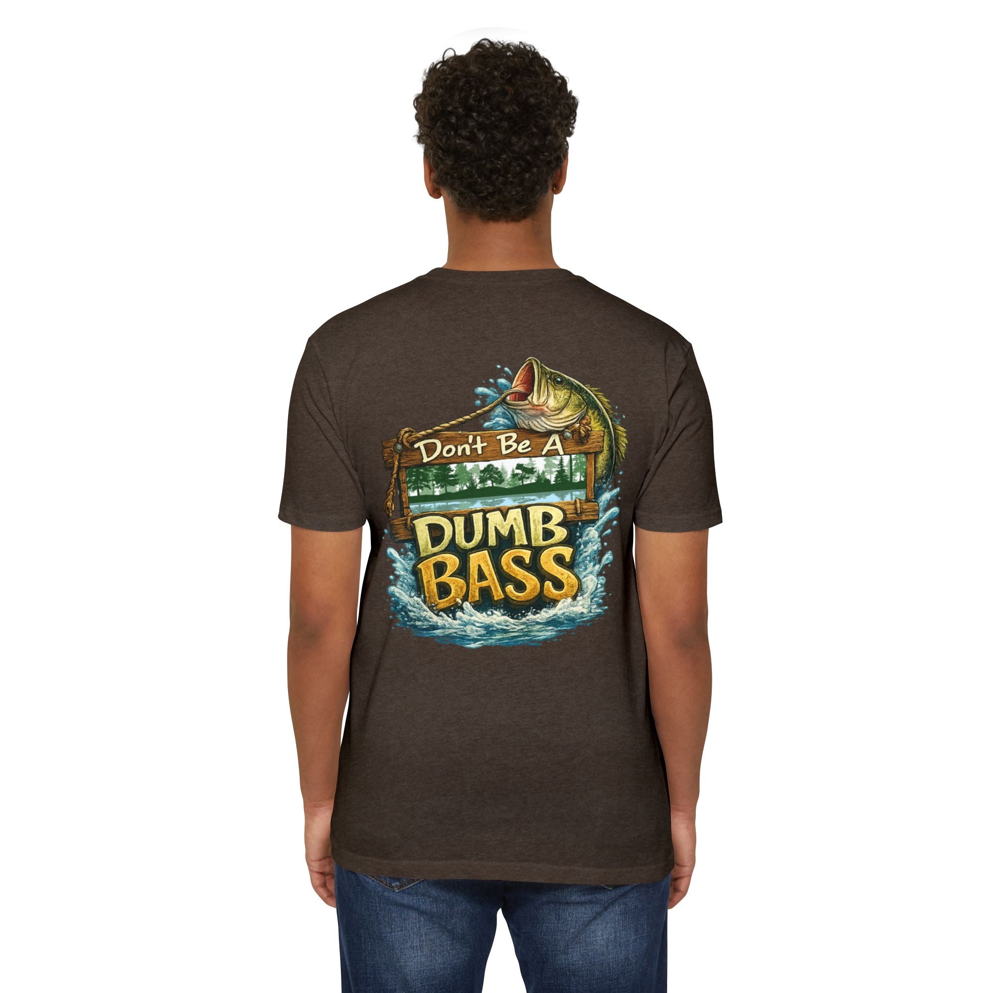 Fishing T-Shirt — "Don't Be A Dumb Bass" Bass Fishing Graphic Tee