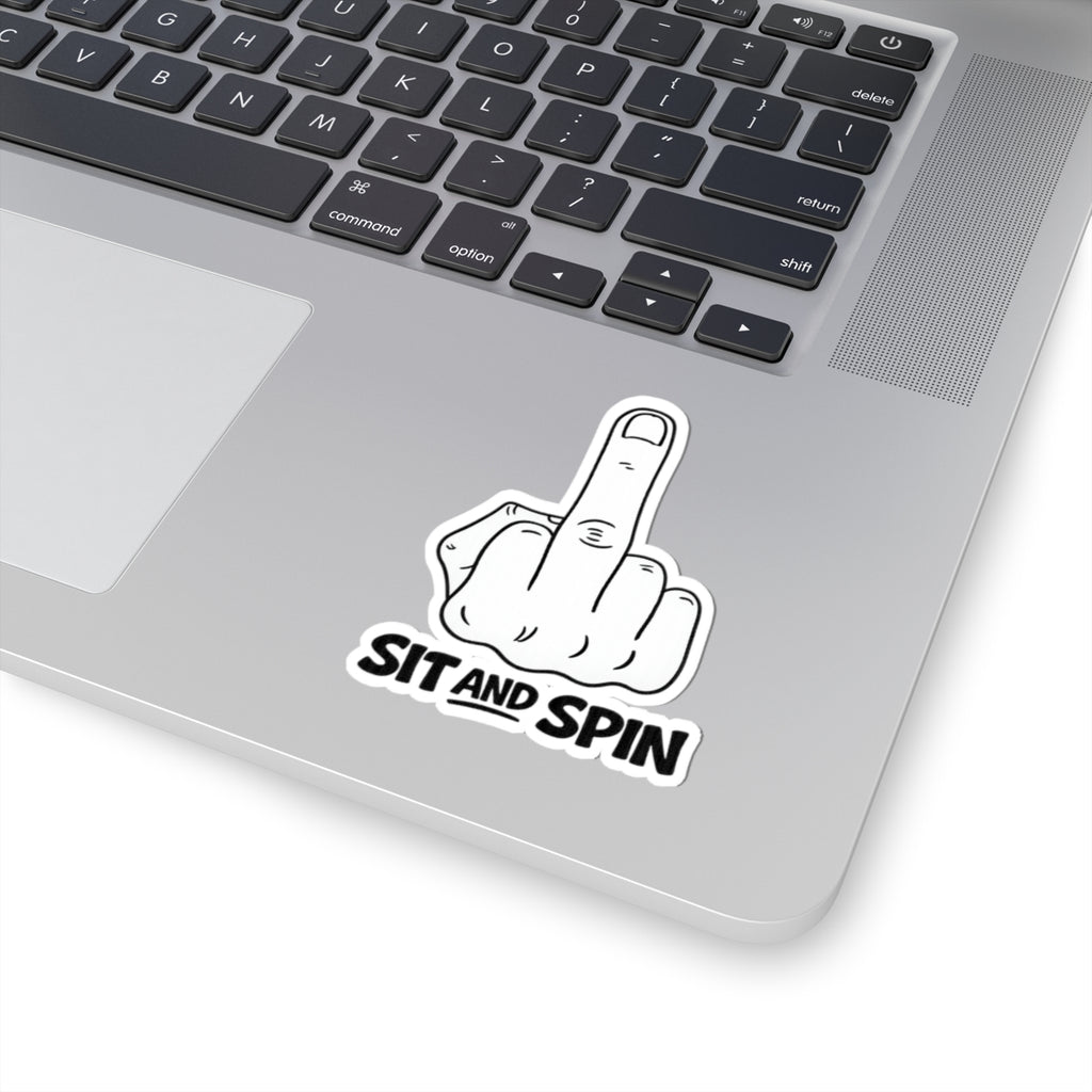 Sticker — 'Sit and Spin' Middle Finger Kiss-Cut Sticker (Funny Rude Graphic)