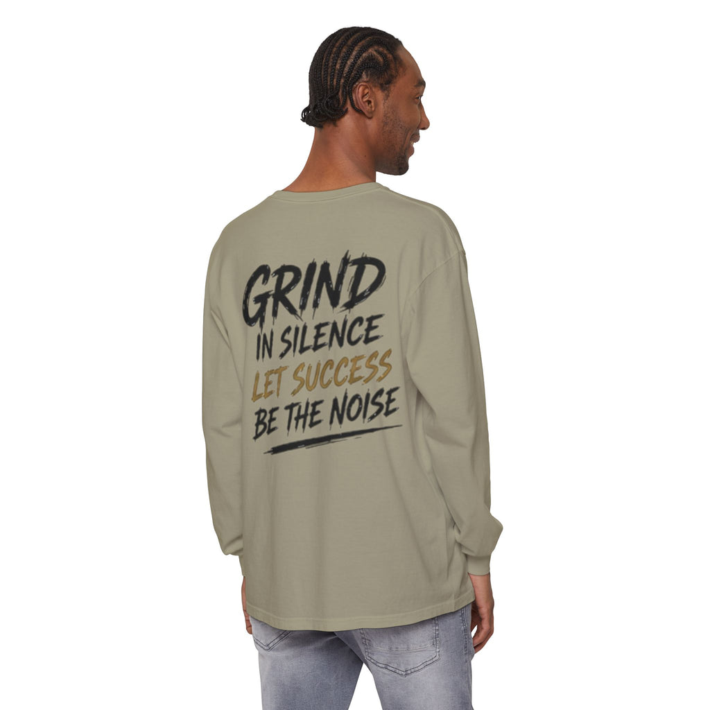 Grind in Silence Long Sleeve Tee — 'Let Success Be the Noise' Motivational Shirt