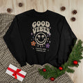 Good Vibes Crewneck Sweatshirt — Be Kind To Your Mind Graphic Sweatshirt