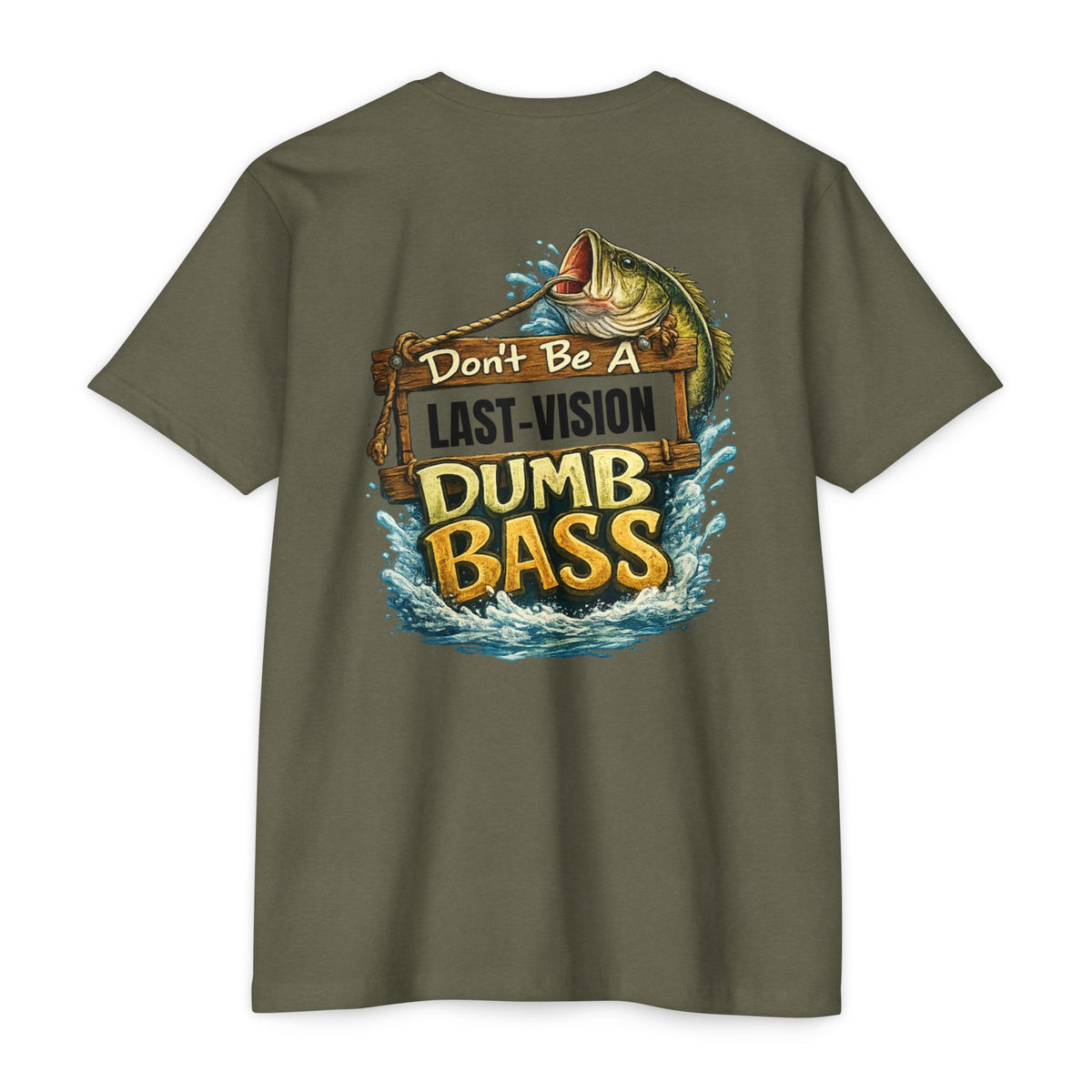 Fishing T-Shirt — "Don't Be A Dumb Bass" Bass Fishing Graphic Tee