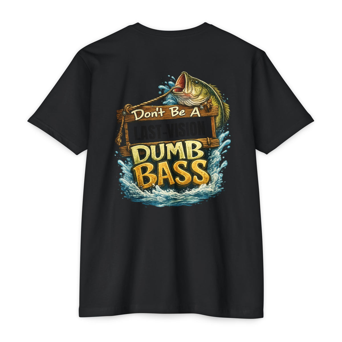 Fishing T-Shirt — "Don't Be A Dumb Bass" Bass Fishing Graphic Tee