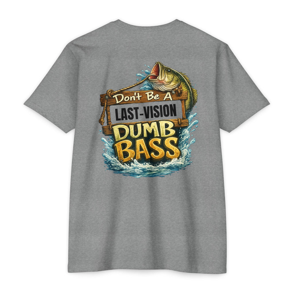 Fishing T-Shirt — "Don't Be A Dumb Bass" Bass Fishing Graphic Tee