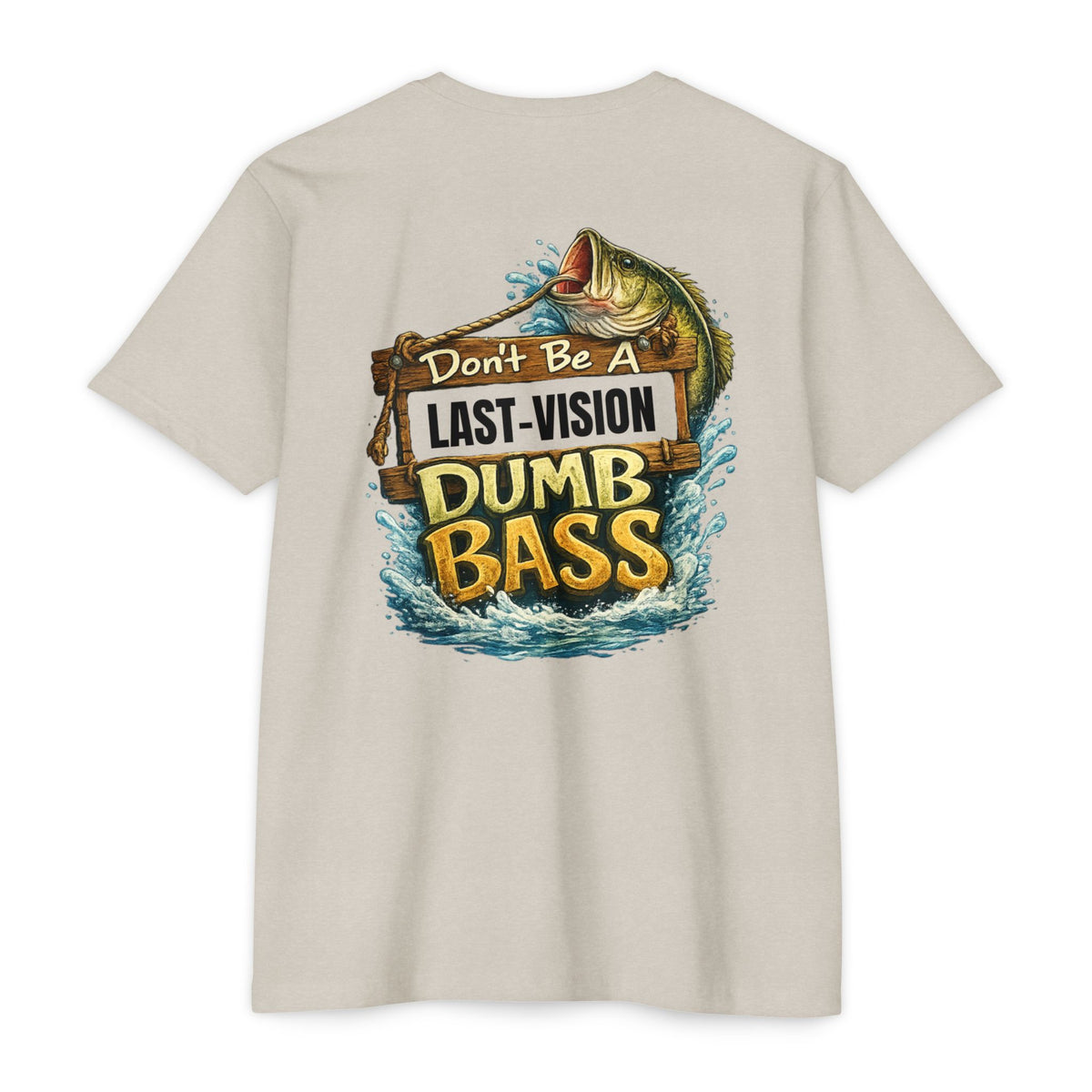 Fishing T-Shirt — "Don't Be A Dumb Bass" Bass Fishing Graphic Tee