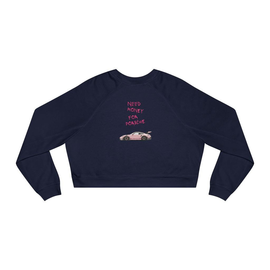 Cropped Fleece Pullover — 'Need Money for Porshe' Pink Car Graphic