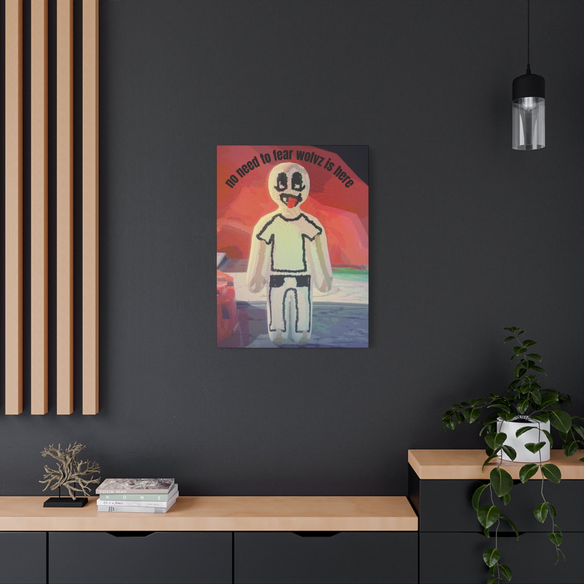 Matte Stretched Canvas Print — 'no need to fear wolvz is here"