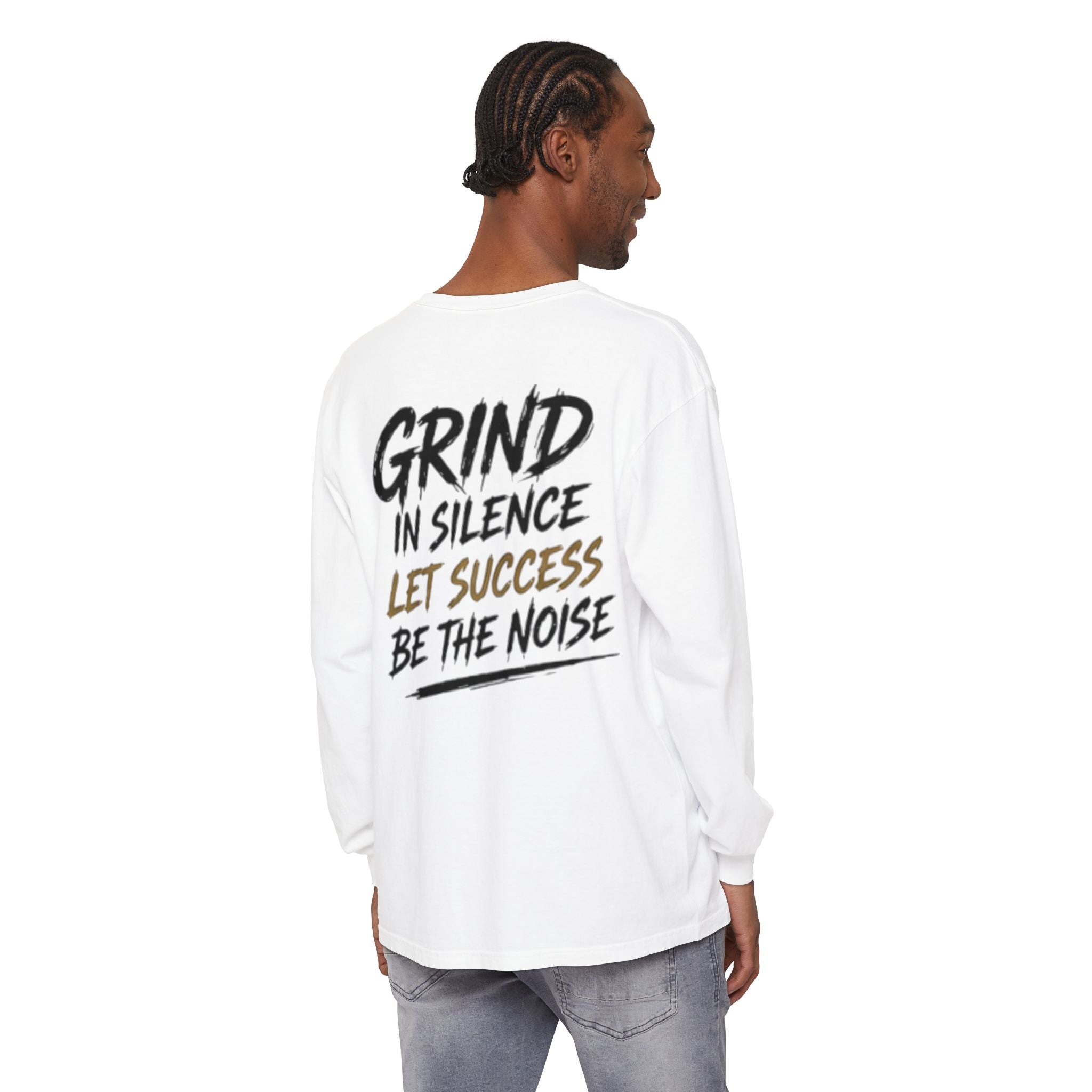 Grind in Silence Long Sleeve Tee — 'Let Success Be the Noise' Motivational Shirt