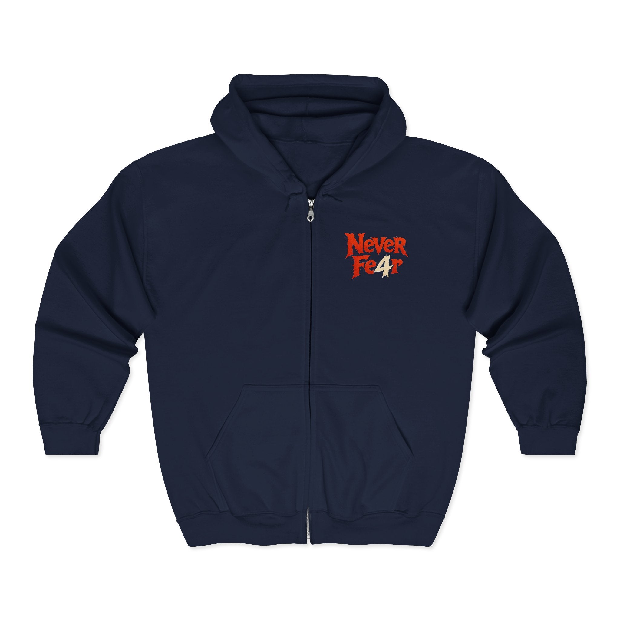 Full-Zip Hoodie — "Never Fear" Inspirational "Don't Let Fear Stop You" Motivational Zip-Up