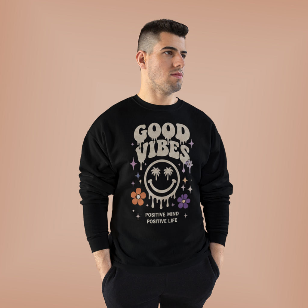 Good Vibes Crewneck Sweatshirt — Be Kind To Your Mind Graphic Sweatshirt