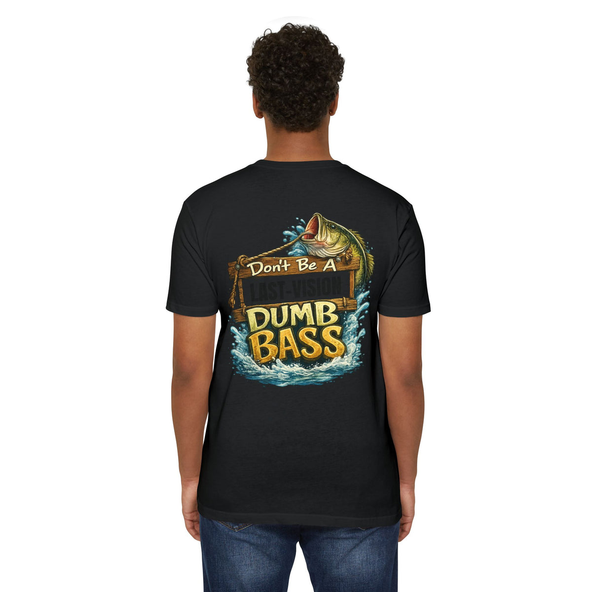 Fishing T-Shirt — "Don't Be A Dumb Bass" Bass Fishing Graphic Tee