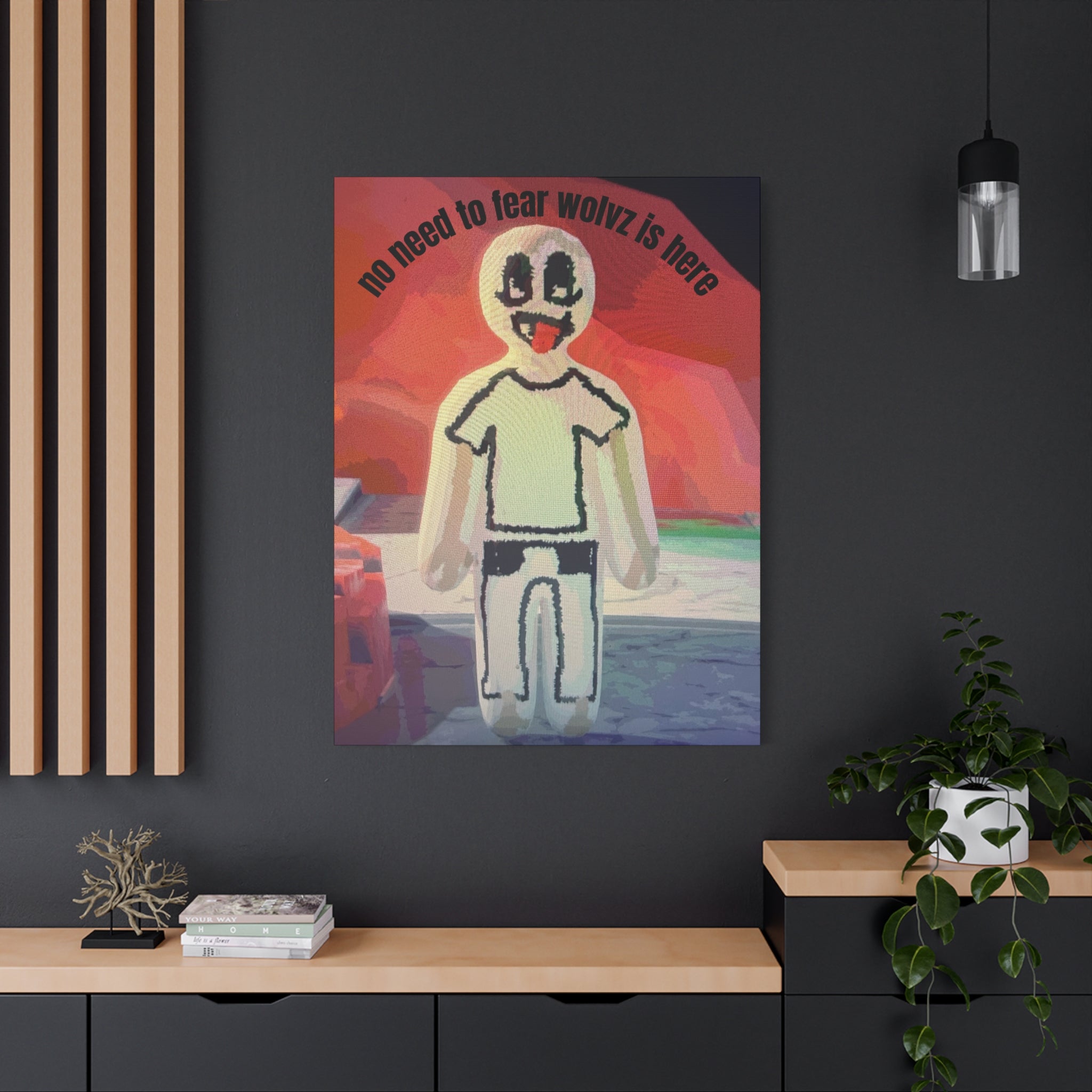Matte Stretched Canvas Print — 'no need to fear wolvz is here"