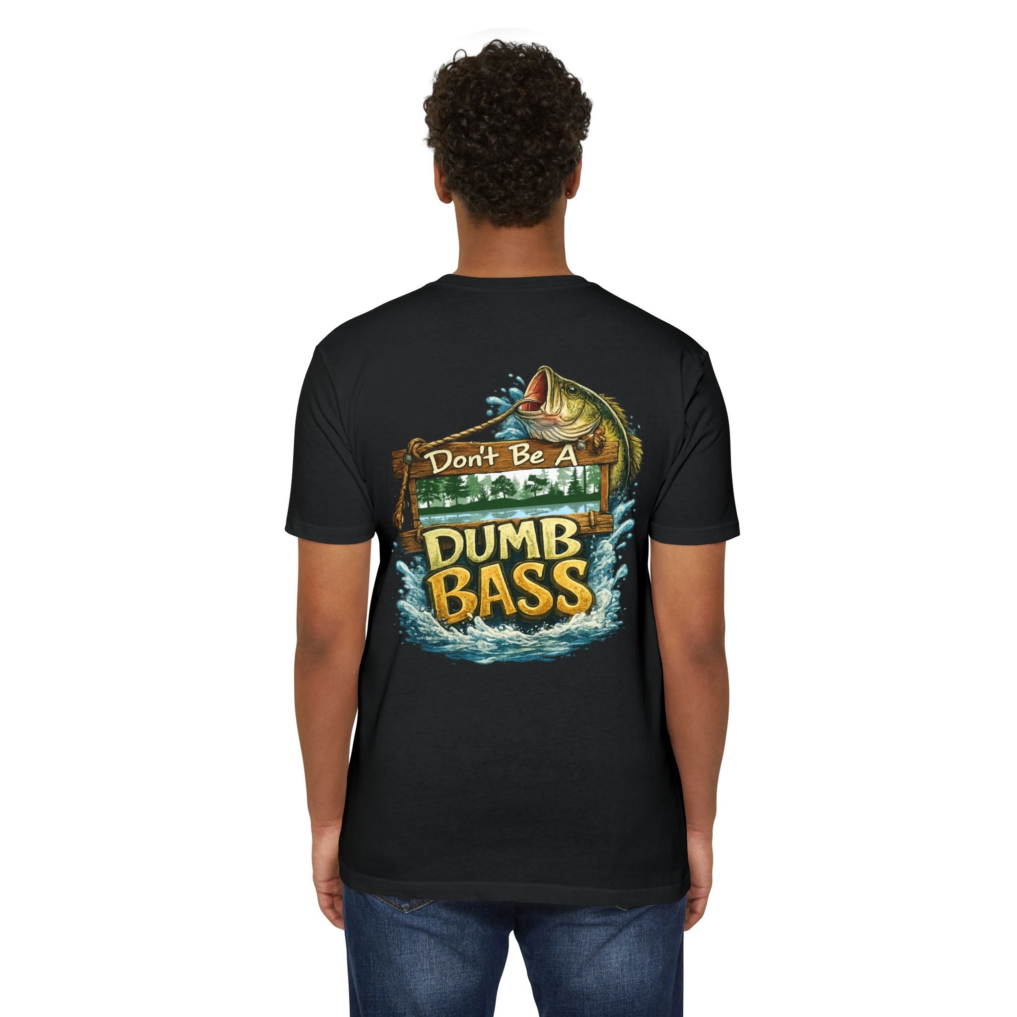 Fishing T-Shirt — "Don't Be A Dumb Bass" Bass Fishing Graphic Tee