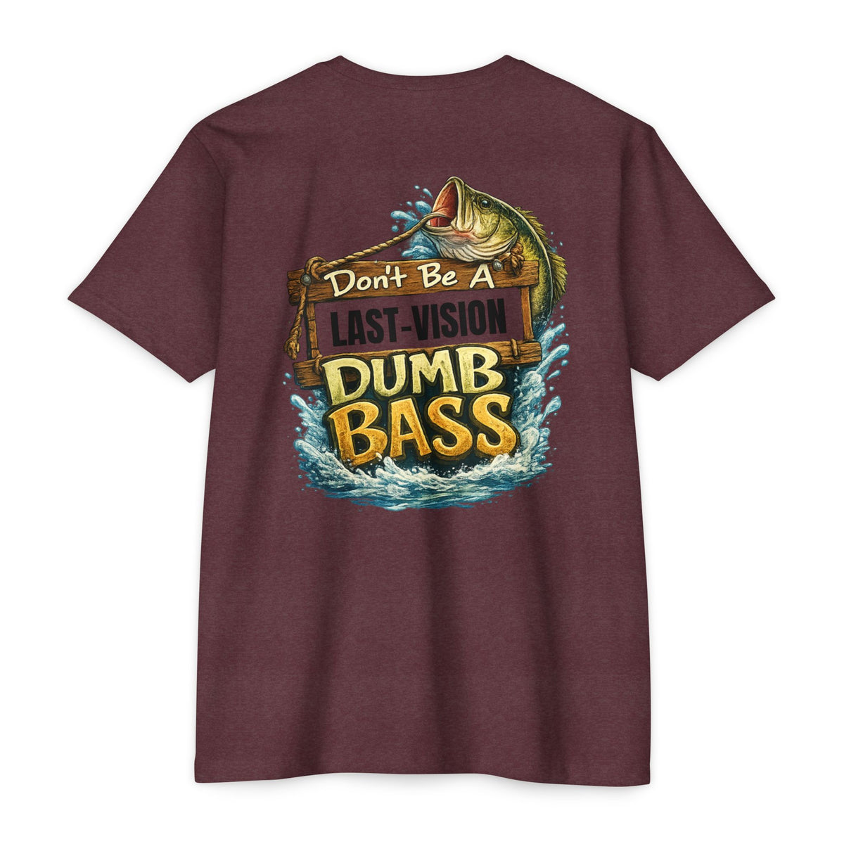 Fishing T-Shirt — "Don't Be A Dumb Bass" Bass Fishing Graphic Tee