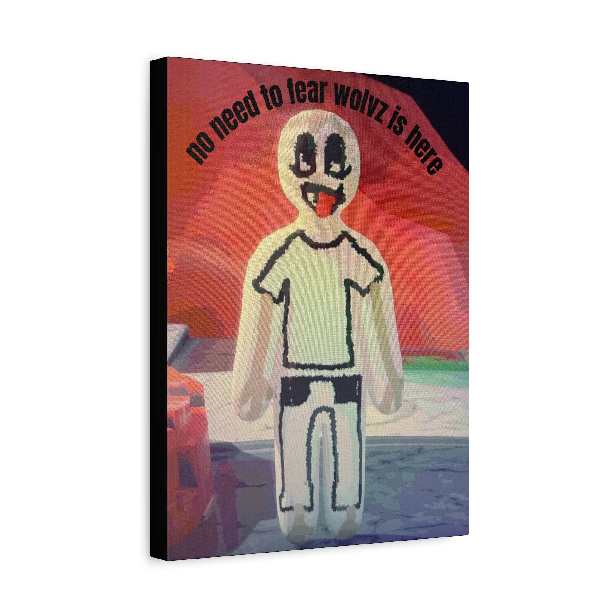 Matte Stretched Canvas Print — 'no need to fear wolvz is here"