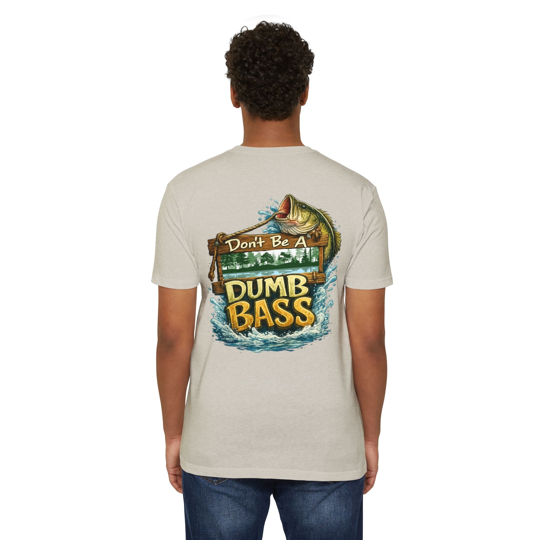 Fishing T-Shirt — "Don't Be A Dumb Bass" Bass Fishing Graphic Tee