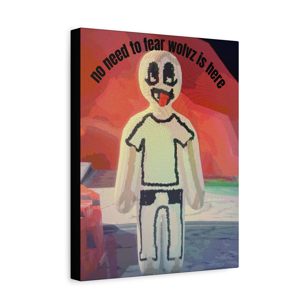 Matte Stretched Canvas Print — 'no need to fear wolvz is here"
